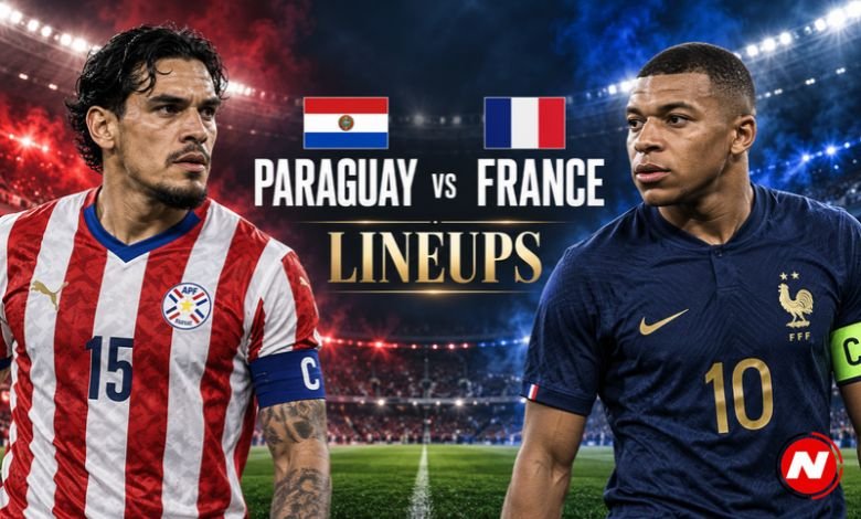 Paraguay National Football Team vs France National Football Team Lineups